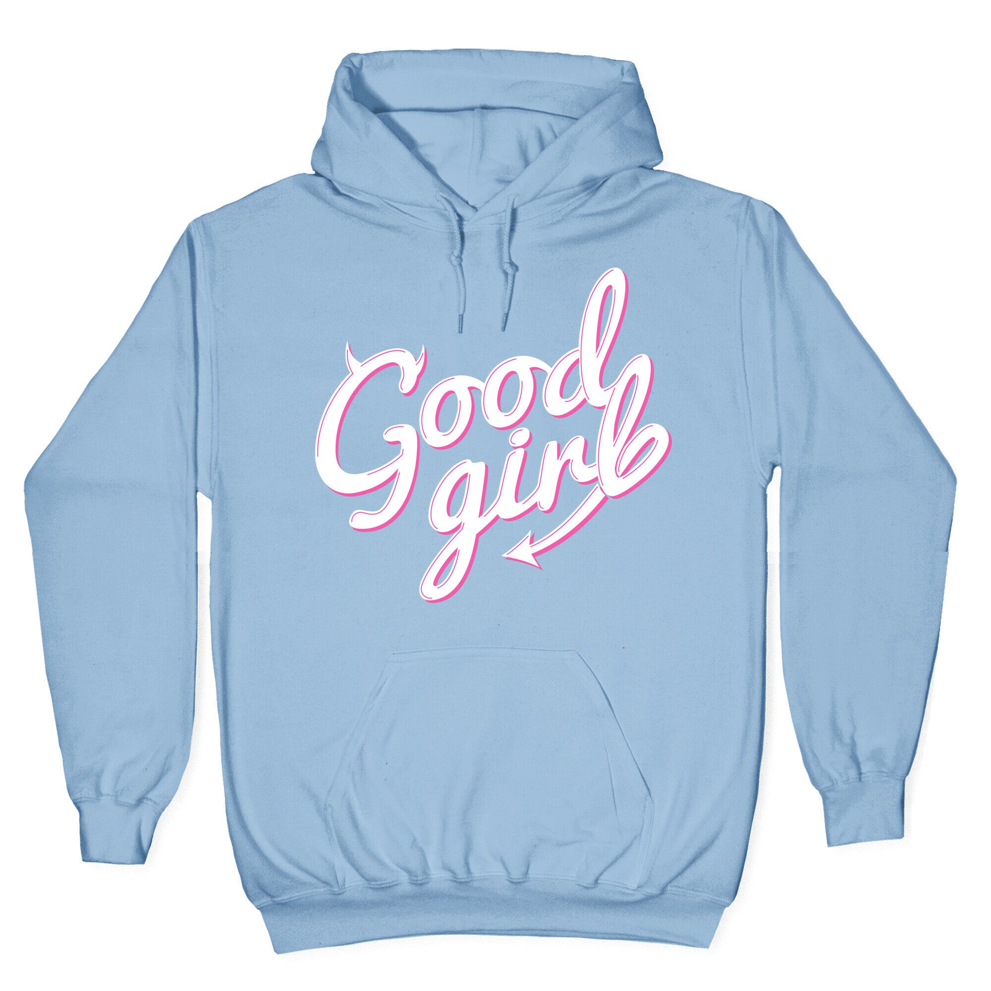 Good Girl Hoodie